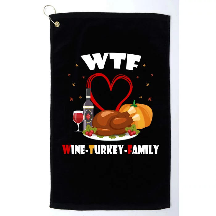 WTF Wine Turkey Family Thanksgiving Platinum Collection Golf Towel