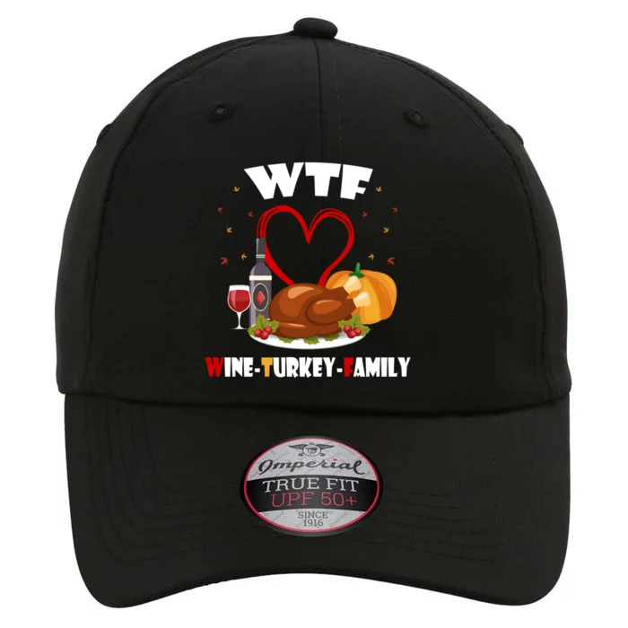 WTF Wine Turkey Family Thanksgiving The Original Performance Cap