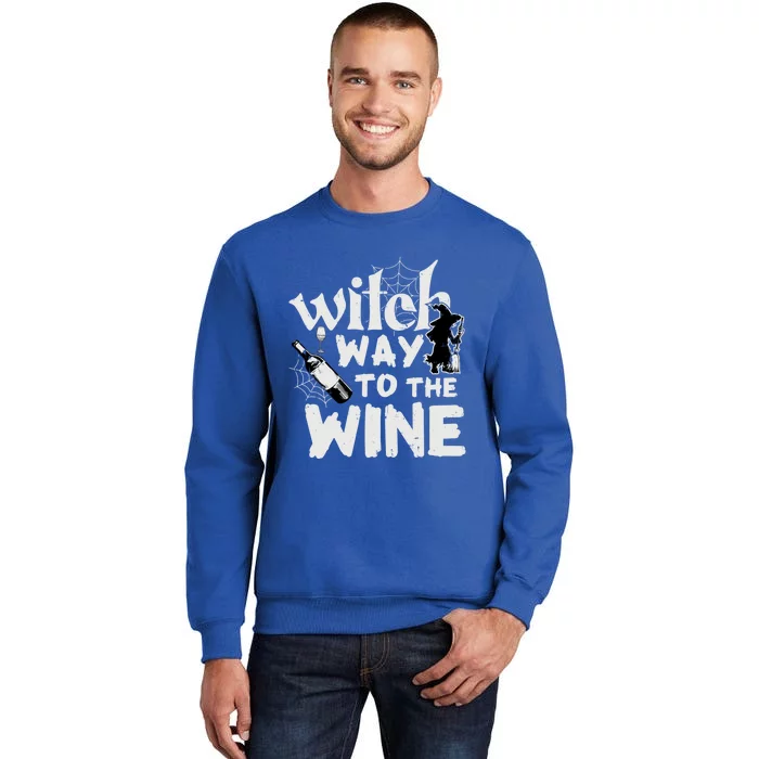 Witch Way To The Wine Funny Gift Tall Sweatshirt