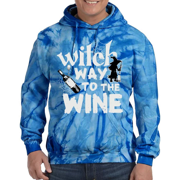 Witch Way To The Wine Funny Gift Tie Dye Hoodie