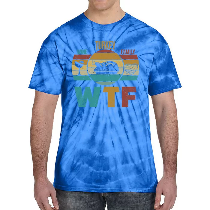 Wtf Wine Turkey Family Gift Happy Thanksgiving 2020 Funny Gift Cool Gift Tie-Dye T-Shirt