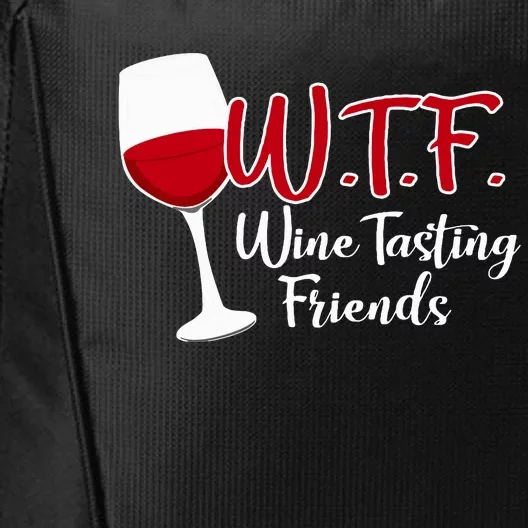 Wtf Wine Tasting Friends Drinking Gift City Backpack