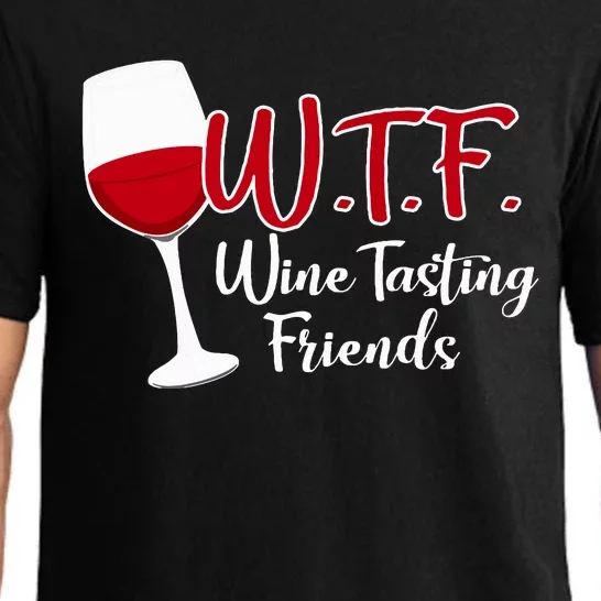 Wtf Wine Tasting Friends Drinking Gift Pajama Set