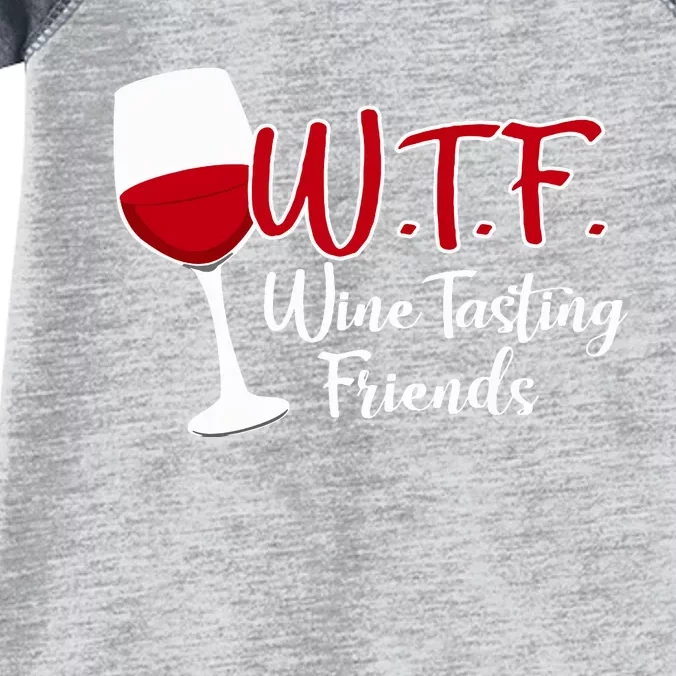 Wtf Wine Tasting Friends Drinking Gift Infant Baby Jersey Bodysuit