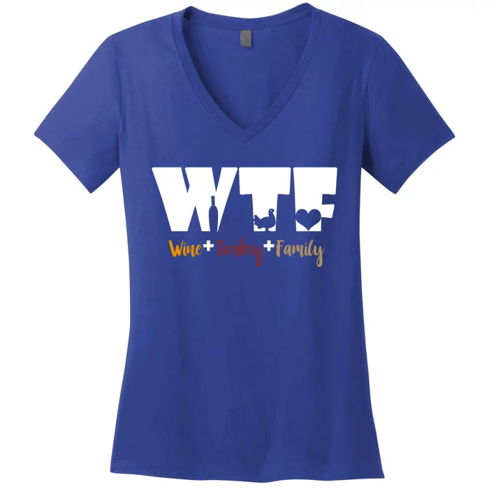 Wtf Wine Turkey Family Funny Happy Thanksgiving Celebration Gift Women's V-Neck T-Shirt