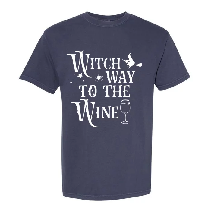 Witch Way To The Wine Funny Halloween Costume Garment-Dyed Heavyweight T-Shirt