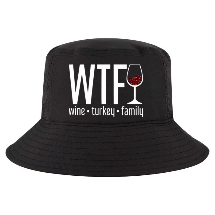 Wtf Wine Turkey Family Funny Thanksgiving Cool Comfort Performance Bucket Hat