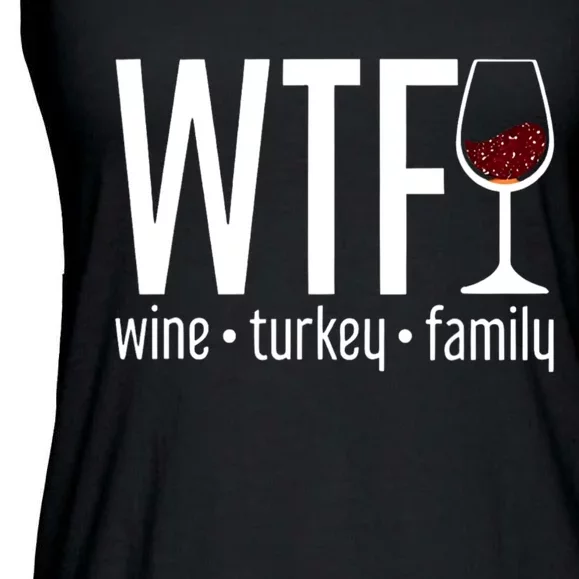 Wtf Wine Turkey Family Funny Thanksgiving Ladies Essential Flowy Tank