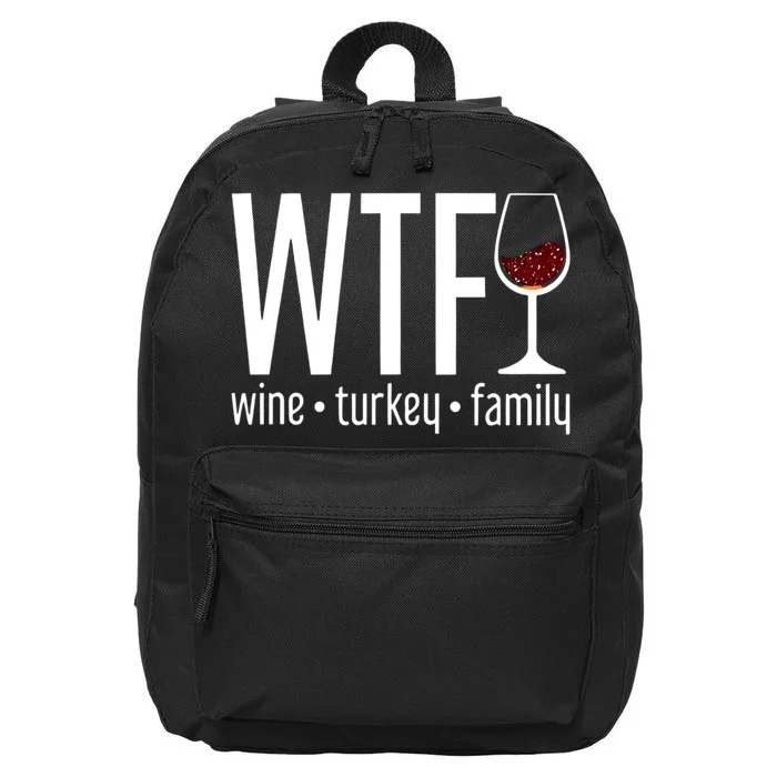 Wtf Wine Turkey Family Funny Thanksgiving 16 in Basic Backpack