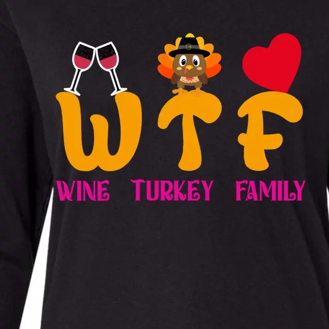 Wtf Wine Turkey Family Funny Thanksgiving Women Womens Cotton Relaxed Long Sleeve T-Shirt