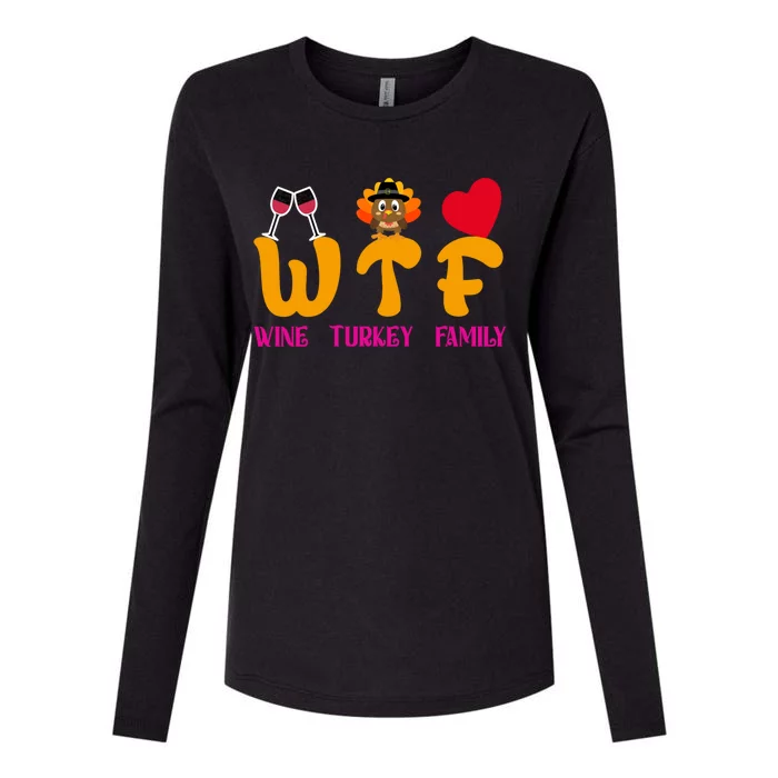 Wtf Wine Turkey Family Funny Thanksgiving Women Womens Cotton Relaxed Long Sleeve T-Shirt