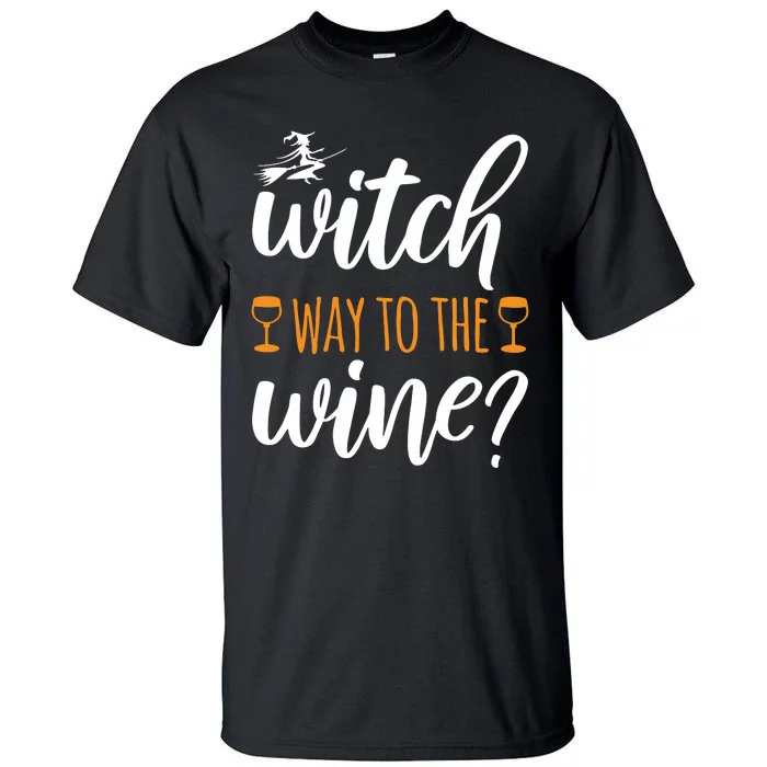 Witch Way To The Wine Halloween Funny Tall T-Shirt