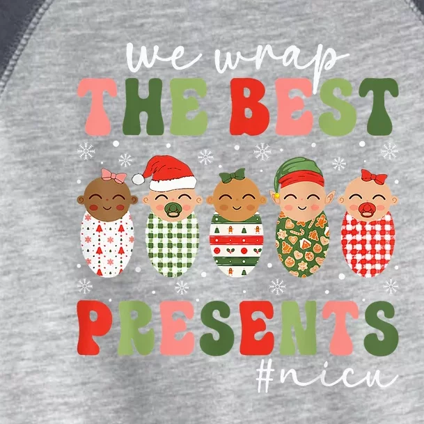 We Wrap The Best Presents NICU Nurse Christmas Nurse Toddler Fine Jersey T-Shirt