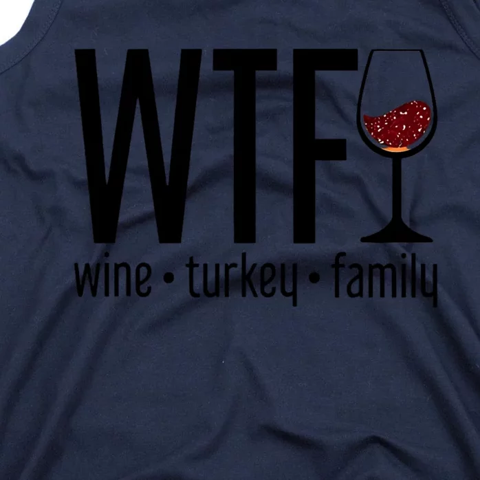 Wtf Wine Turkey Family Funny Thanksgiving Tank Top