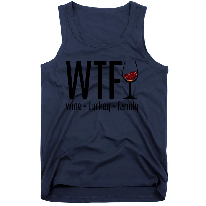 Wtf Wine Turkey Family Funny Thanksgiving Tank Top