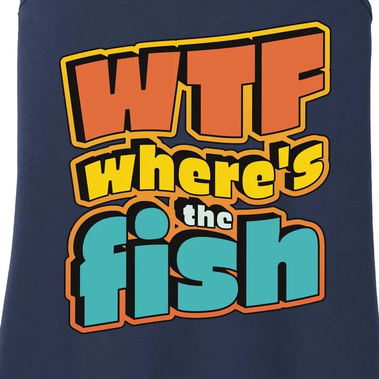 WTF Where's The Fish Funny Ladies Essential Tank