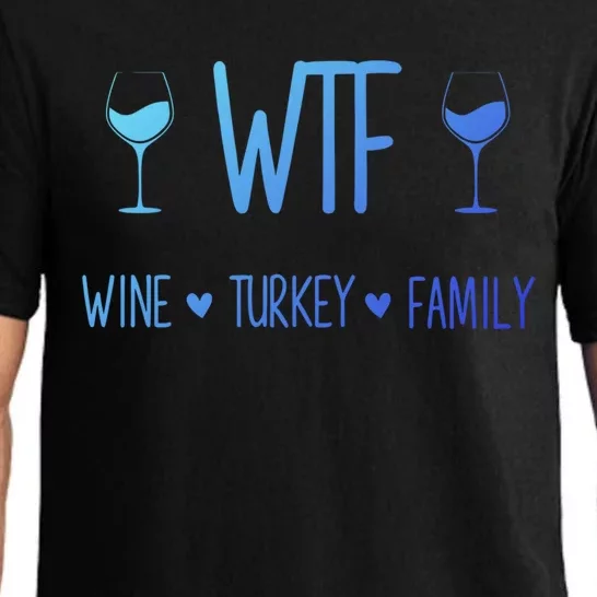 Wtf Wine Turkey Family Thanksgiving Day Clothing Gift Pajama Set