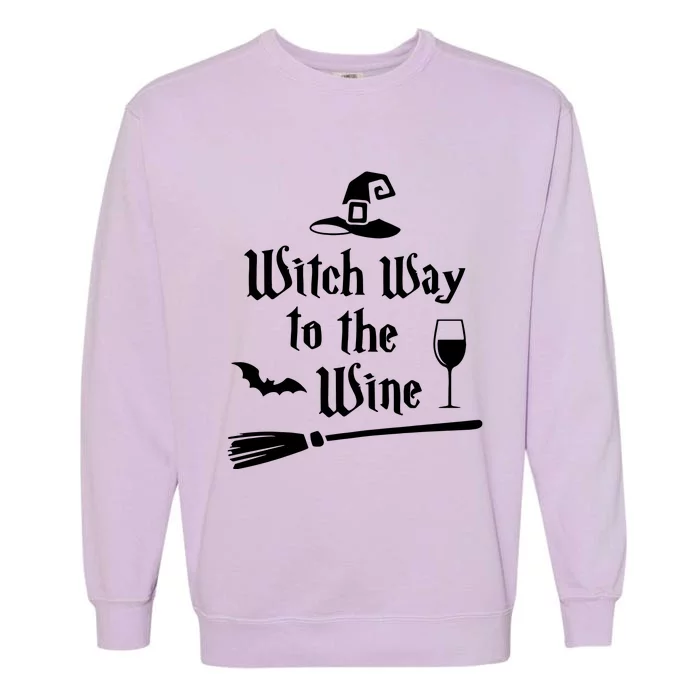 Witch Way To The Wine Funny Wine Drinking Gift Idea Garment-Dyed Sweatshirt