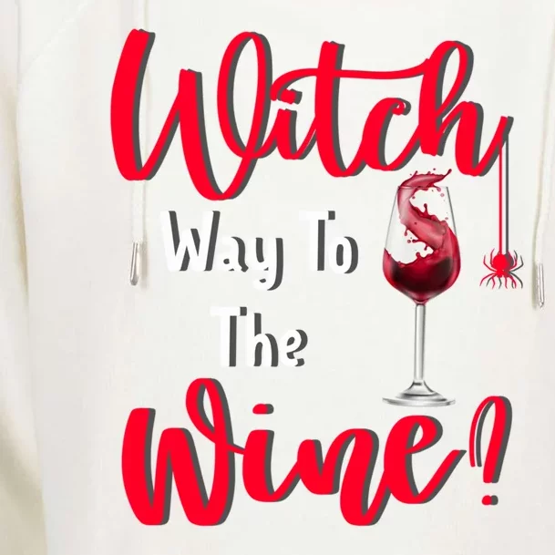 Witch Way To The Wine? Funny Halloween Party Ing Gift Womens Funnel Neck Pullover Hood