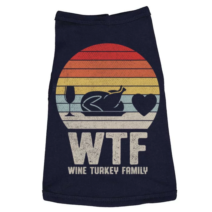 Wtf Wine Turkey Family Funny Thanksgiving Doggie Tank