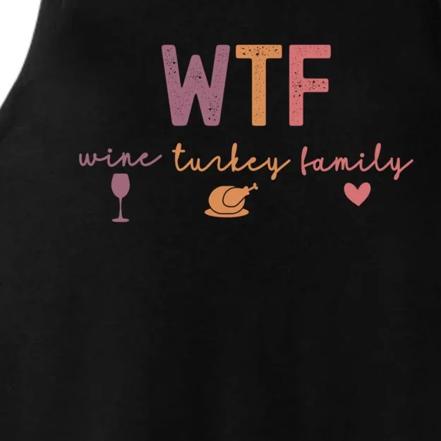 Wtf Wine Turkey Family Funny Thanksgiving Ladies Tri-Blend Wicking Tank