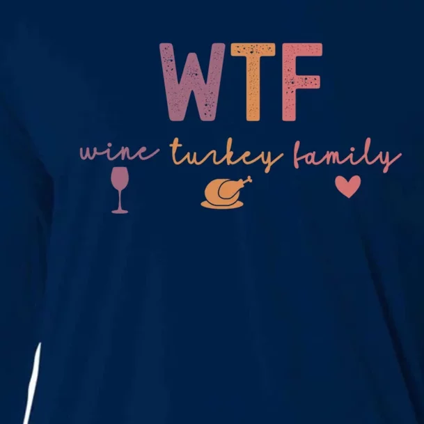 Wtf Wine Turkey Family Funny Thanksgiving Cooling Performance Long Sleeve Crew