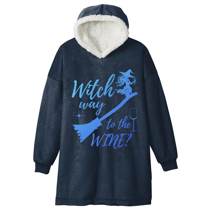 Witch Way To Wine Spooky Graphic Halloween Ing Graphic Meaningful Gift Hooded Wearable Blanket