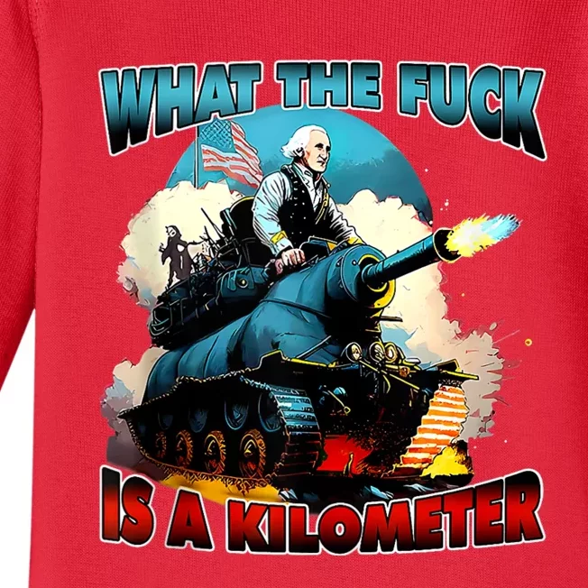 Wtf What The Fuck Is A Kilometer George Washington July 4th Baby Long Sleeve Bodysuit