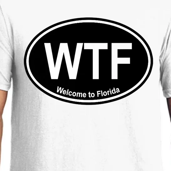 Wtf Welcome To Florida Pajama Set