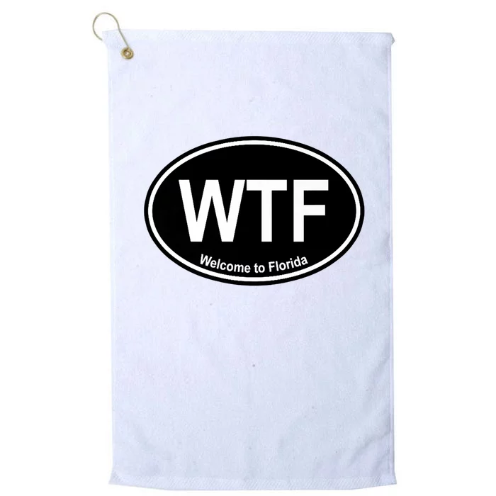 Wtf Welcome To Florida Platinum Collection Golf Towel