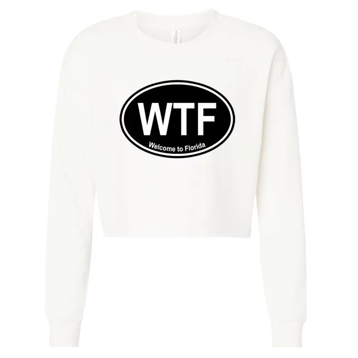 Wtf Welcome To Florida Cropped Pullover Crew