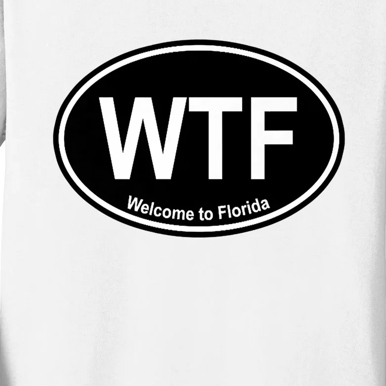 Wtf Welcome To Florida Kids Long Sleeve Shirt