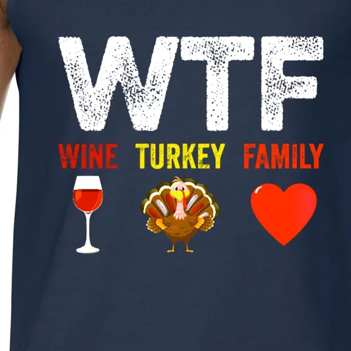 Wtf Wine Turkey Family Funny Thanksgiving Day Cool Gift Comfort Colors® Tank Top