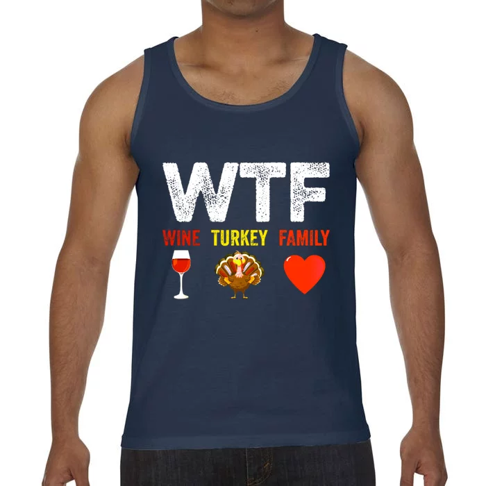 Wtf Wine Turkey Family Funny Thanksgiving Day Cool Gift Comfort Colors® Tank Top