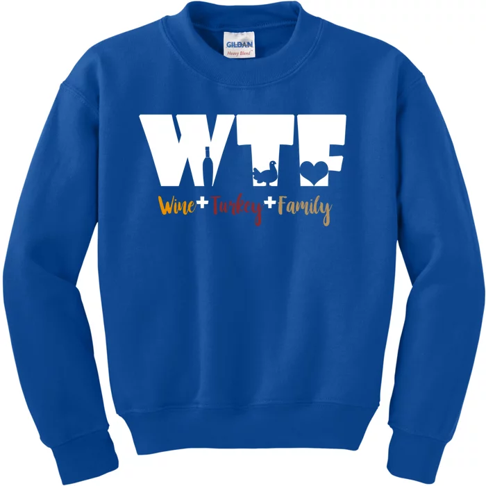 Wtf Wine Turkey Family Funny Happy Thanksgiving Celebration Gift Kids Sweatshirt