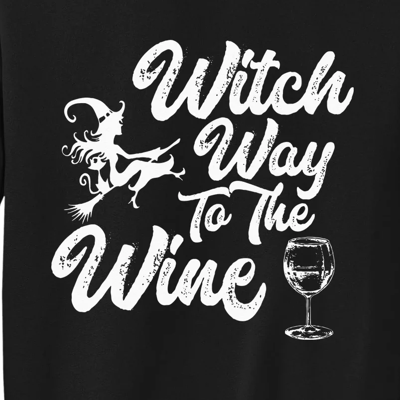 Witch Way To The Wine Funny Halloween Wine Lovers Witch Pun Sweatshirt