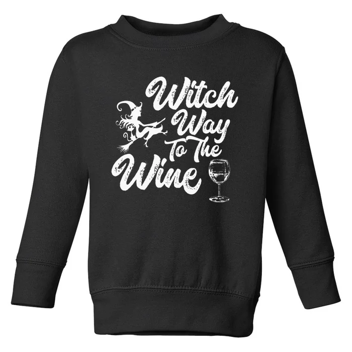 Witch Way To The Wine Funny Halloween Wine Lovers Witch Pun Toddler Sweatshirt