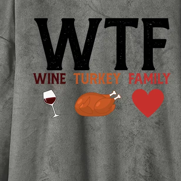 WTF Wine Turkey Family Funny Thanksgiving Hooded Wearable Blanket