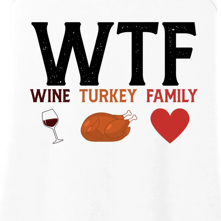 WTF Wine Turkey Family Funny Thanksgiving Ladies Essential Tank