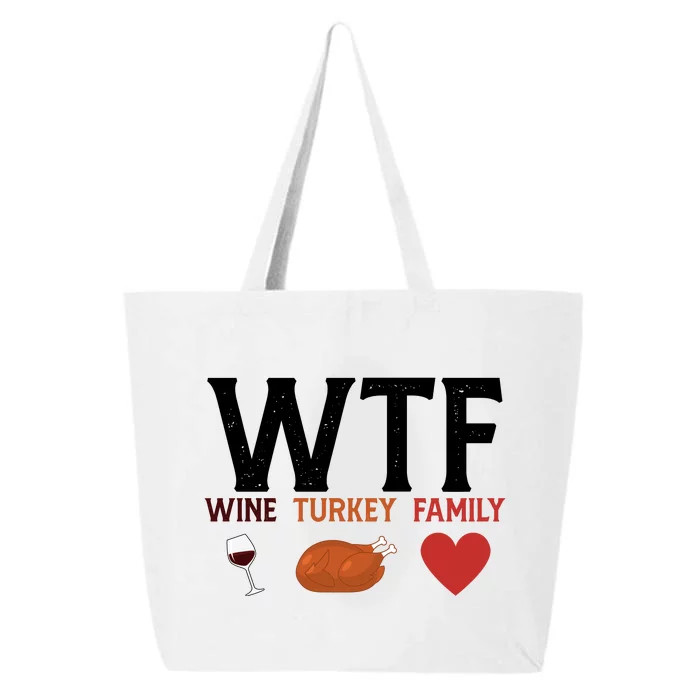 WTF Wine Turkey Family Funny Thanksgiving 25L Jumbo Tote