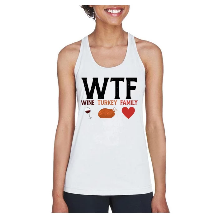 WTF Wine Turkey Family Funny Thanksgiving Women's Racerback Tank