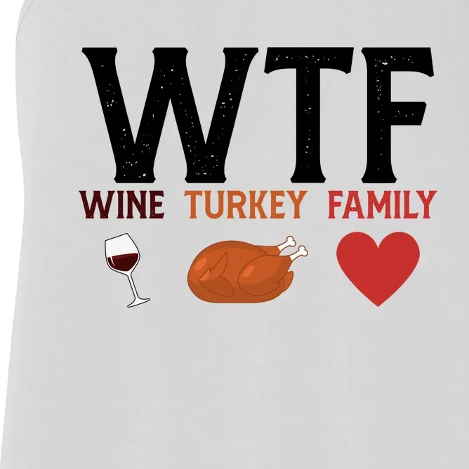 WTF Wine Turkey Family Funny Thanksgiving Women's Racerback Tank