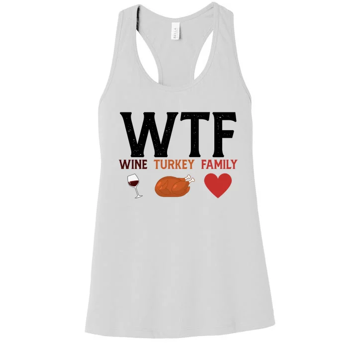 WTF Wine Turkey Family Funny Thanksgiving Women's Racerback Tank