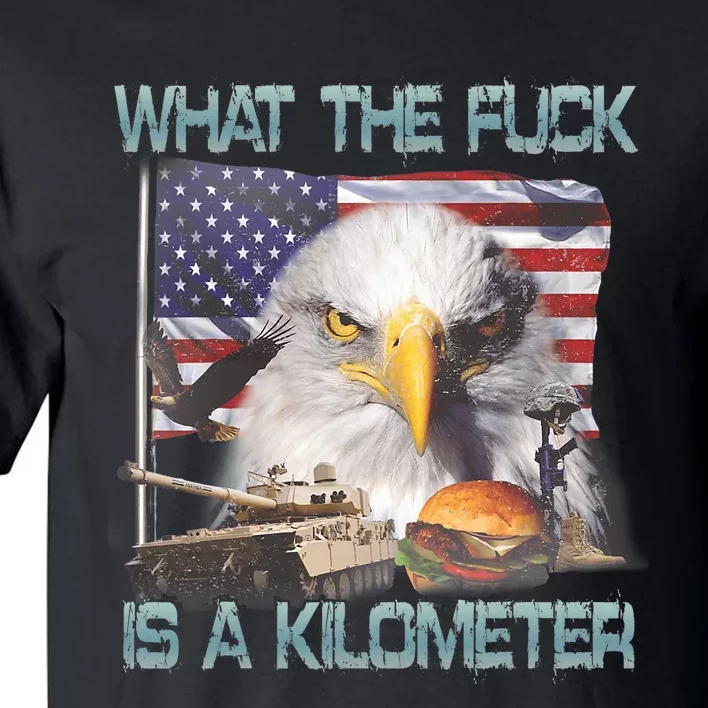 Wtf What The Fck Is A Kilometer Georgewashington 4th Of July Tall T-Shirt