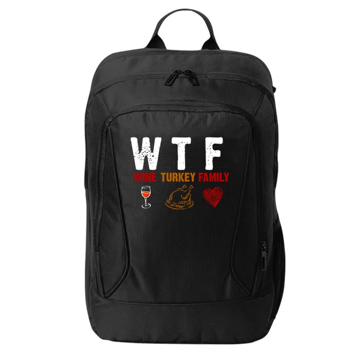 WTF Wine Turkey Family Thanksgiving Dinner City Backpack