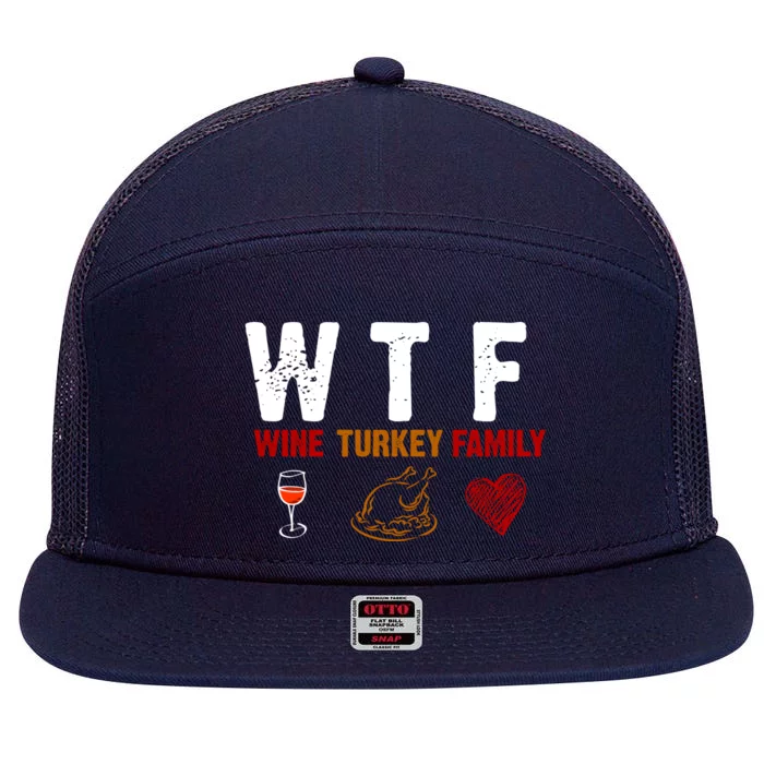 WTF Wine Turkey Family Thanksgiving Dinner 7 Panel Mesh Trucker Snapback Hat