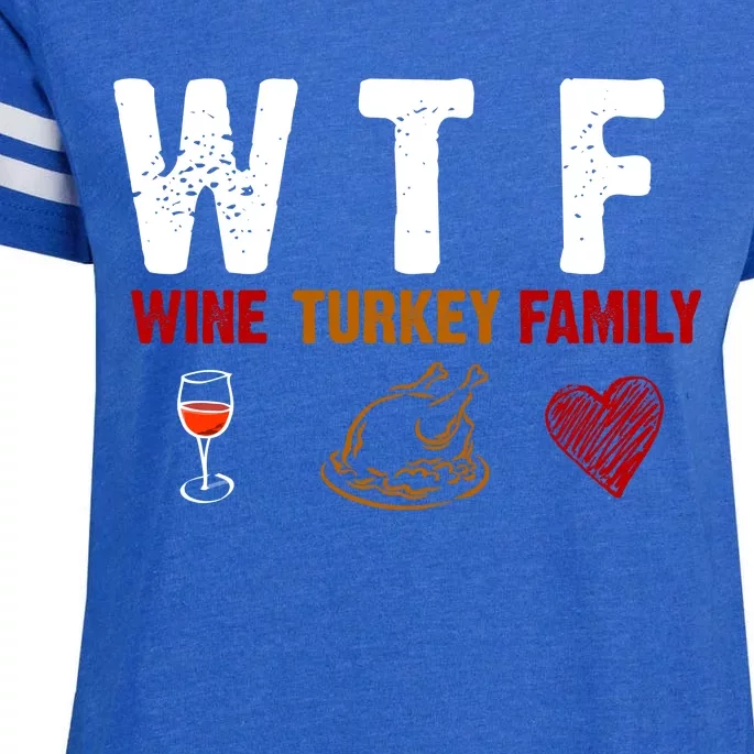 WTF Wine Turkey Family Thanksgiving Dinner Enza Ladies Jersey Football T-Shirt