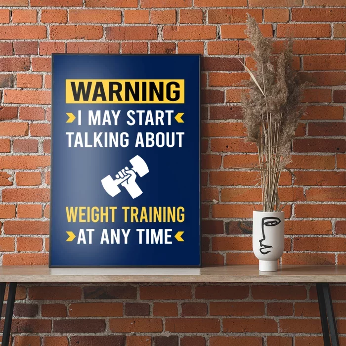 Warning Weight Training Poster