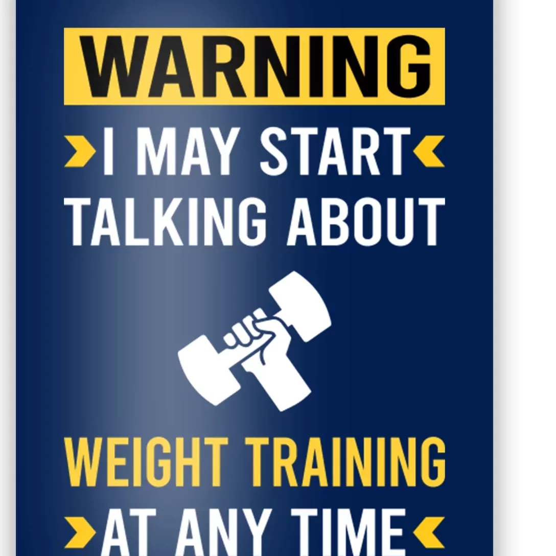 Warning Weight Training Poster