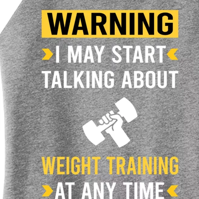 Warning Weight Training Women’s Perfect Tri Rocker Tank